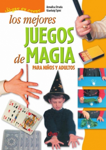 Imagen de Los mejores juegos de magia - Gianluigi Spini