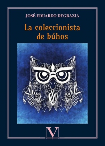 Imagen de La coleccionista de búhos - José Eduardo Degrazia