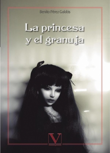 Imagen de La princesa y el granuja - Benito Pérez Galdós