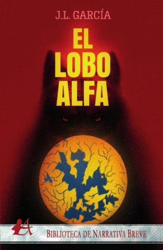 Imagen de El lobo alfa - José Luis García Fernández