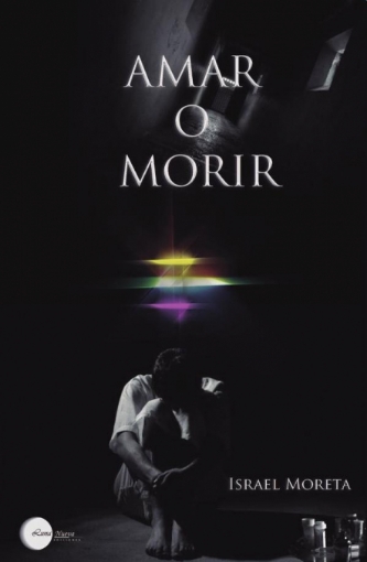 Imagen de Amar o morir - Israel Moreta
