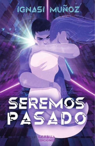 Imagen de Seremos Pasado - Ignasi Muñoz