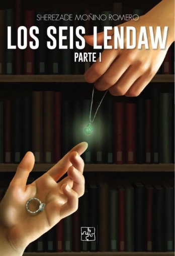 Imagen de Los seis Lendaw - Sherezade  Moñino Romero