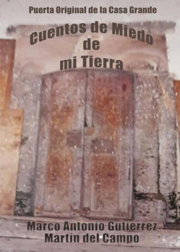 Imagen de Cuentos de Miedo de mi Tierra - Marco Antonio Gutiérrez