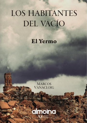 Imagen de Los habitantes del silencio (el yermo) - Marcos Vanacloig