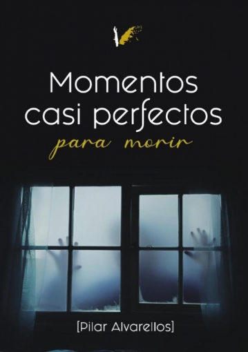 Imagen de Momentos casi perfectos para morir - Pilar Alvarellos Lema