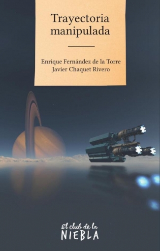 Imagen de Trayectoria manipulada - Javier Chaquet Rivero