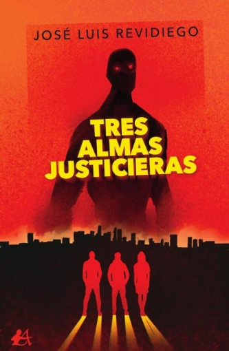 Imagen de Tres almas justicieras - José Luis Revidiego
