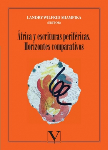 Imagen de África y escrituras periféricas - Landry-Wilfrid Miampika