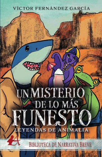 Imagen de Leyendas de animalia. Un misterio de lo más funesto - Víctor Fernández García