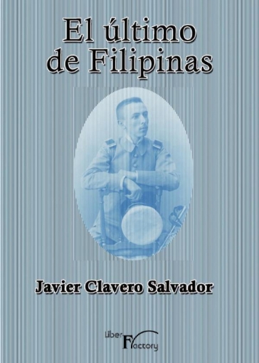 Imagen de El último de Filipinas - Javier Clavero Salvador