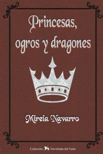Imagen de Princesas, ogros y dragones - Mireia Navarro
