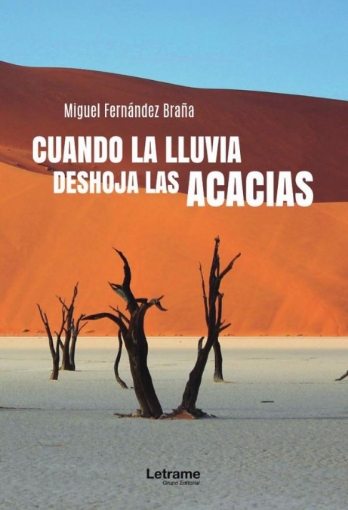 Imagen de Cuando la lluvia deshoja las acacias - Miguel Fernández Braña