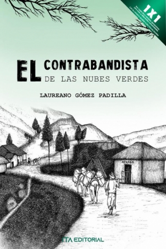 Imagen de El contrabandista de las nubes verdes - Laureano Gómez Padilla