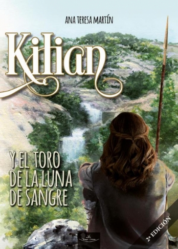 Imagen de Kilian y el toro de la luna de sangre - Ana Teresa Martín