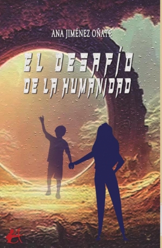 Imagen de El desafío de la humanidad - Ana Jiménez Oñate