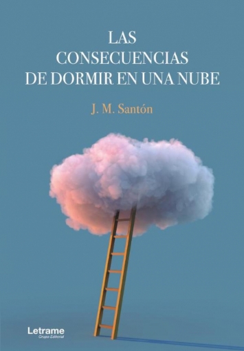 Imagen de Las consecuencias de dormir en una nube - J.M. Santón