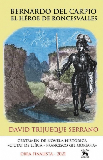 Imagen de Bernardo del carpio. El héroe de roncesvalles - DAVID TRIJUEQUE SERRANO