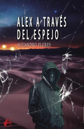 Imagen de Alex a través del espejo - Alejandro Flores