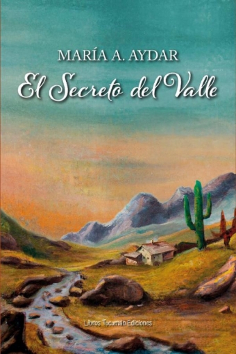 Imagen de El secreto del Valle - María Argelia del Valle Aydar