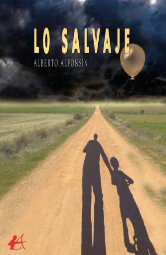 Imagen de Lo salvaje - Alberto Alfonsín