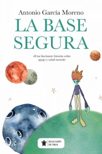 Imagen de La base segura - Antonio García Moreno