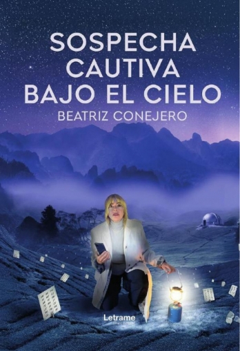 Imagen de Sospecha cautiva bajo el cielo - Beatriz Aurora Conejero Martínez