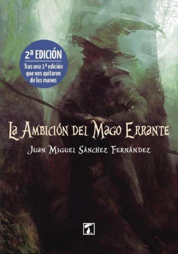 Imagen de La ambición del mago errante - Juan Miguel Sánchez Fernández