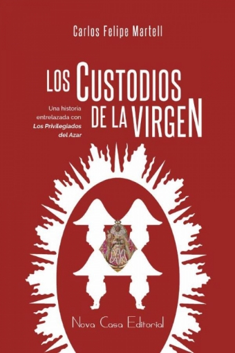 Imagen de Los custodios de la Virgen - Carlos Felipe Martell