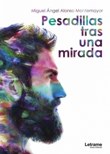 Imagen de Pesadillas tras una mirada - Miguel Ángel  Alonso Montemayor