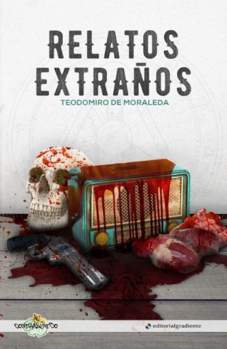Imagen de Relatos extraños - Teodomiro de Moraleda