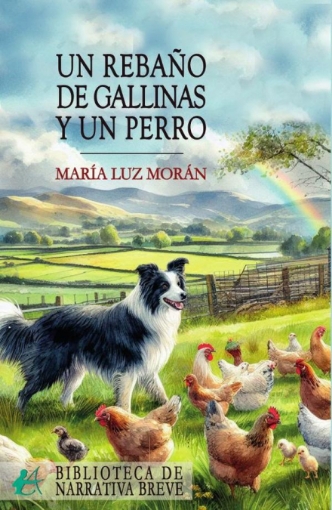 Imagen de Un rebaño de gallinas y un perro - María Luz Morán