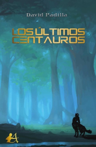 Imagen de Los últimos centauros - David Padilla
