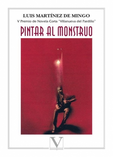 Imagen de Pintar al monstruo - Luis Martínez de Mingo