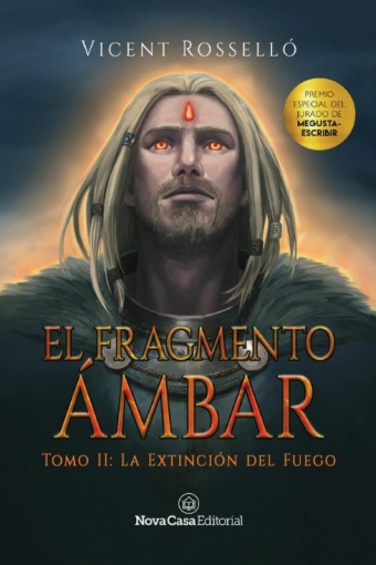 Imagen de El fragmento ámbar 2: La extinción del fuego - Vicent Rosselló