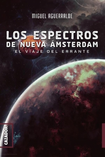 Imagen de Los espectros de Nueva Amsterdam - Miguel Aguerralde
