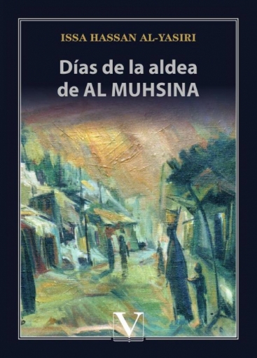 Imagen de Días de la aldea de Al Muhsina - Issa Hassan Al-Yasiri