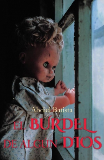 Imagen de El burdel de algún dios - Abdiel Batista