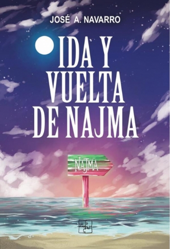 Imagen de Iday vuelta de Najma - José Antonio Navarro Pérez