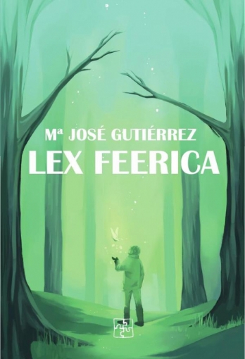 Imagen de Lex Feerica - Mª José Gutiérrez Lera