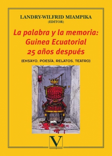 Imagen de La palabra y la memoria: Guinea Ecuatorial 25 años después - Landry-Wilfrid Miampika