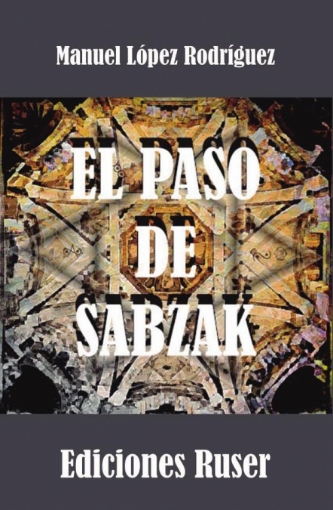 Imagen de El paso de Sabzak - Manuel López Rodríguez