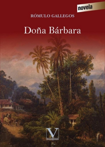 Imagen de Doña Bárbara - Rómulo Gallegos
