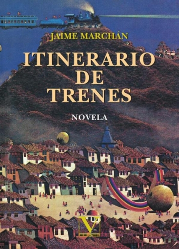 Imagen de Itinerario de trenes - Jaime Marchán
