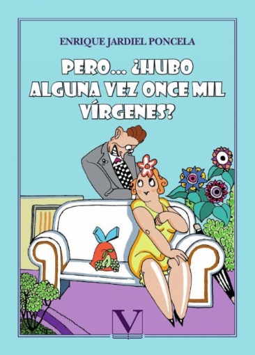 Imagen de Pero… ¿Hubo alguna vez once mil vírgenes? - Enrique Jardiel Poncela