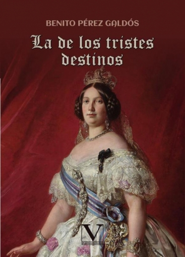 Imagen de La de los tristes destinos - Benito Pérez Galdós