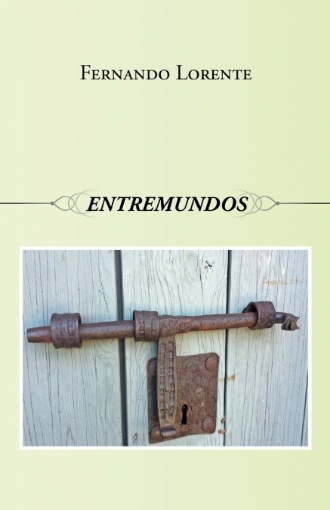 Imagen de Entremundos - Fernando Lorente