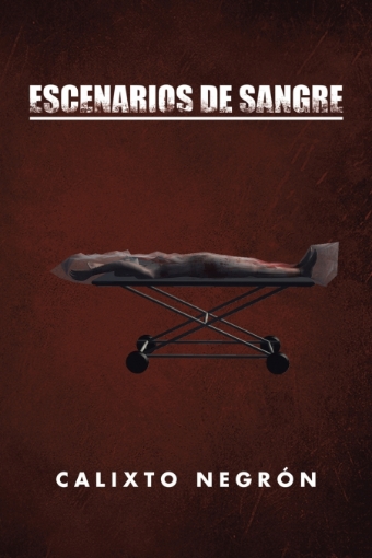 Imagen de Escenarios de sangre - Calixto Negrón