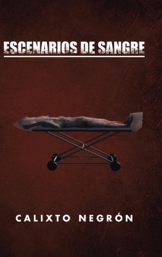 Imagen de Escenarios de sangre - Calixto Negrón