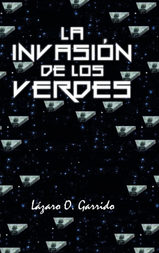 Imagen de La invasión de los verdes - Lázaro OGarrido